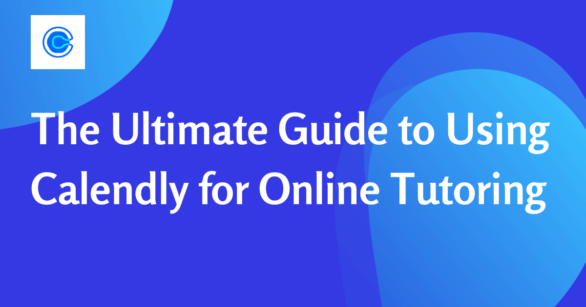 Calendly for Online Tutoring