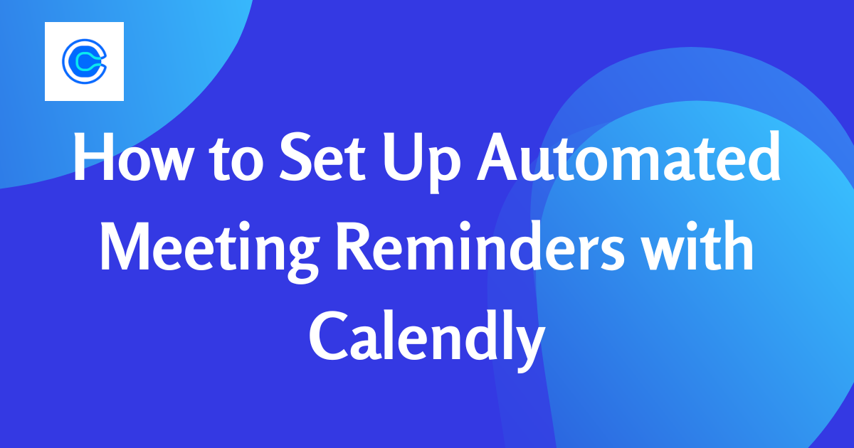 Automated Meeting Reminders