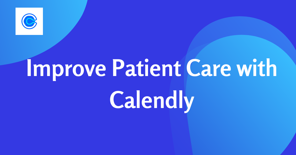 Calendly Patient Appointments
