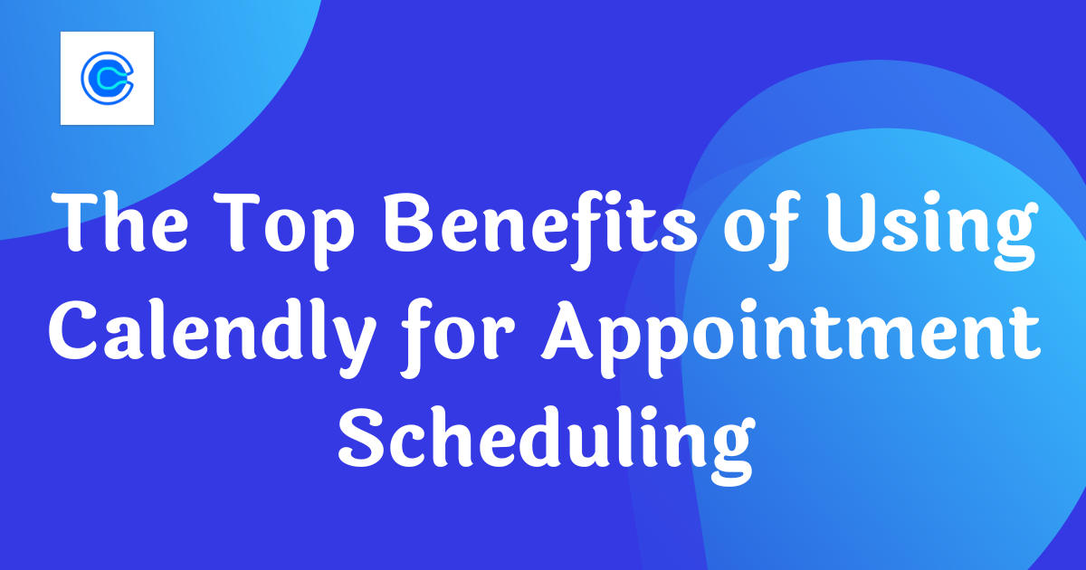 Calendly for Appointment Scheduling