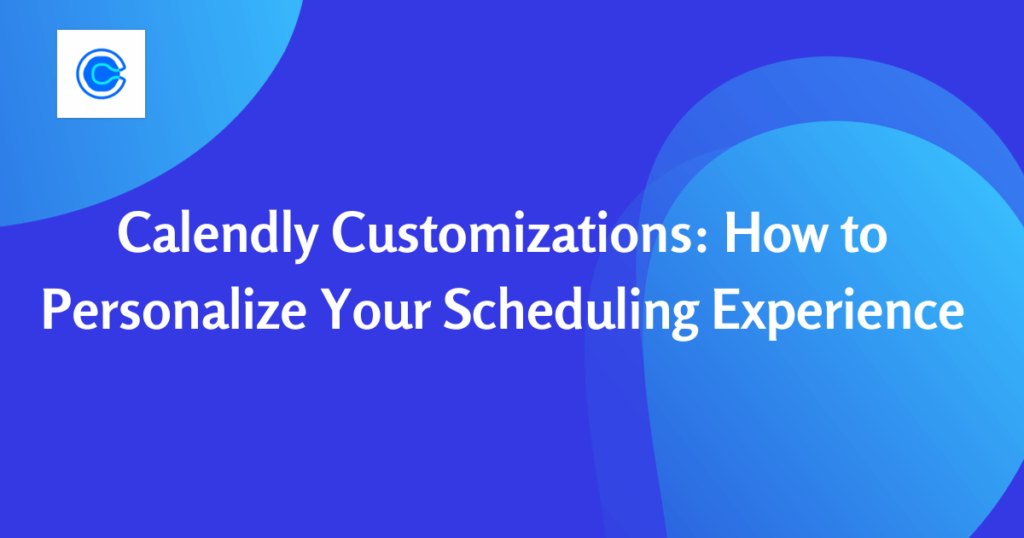 Calendly-Customizations