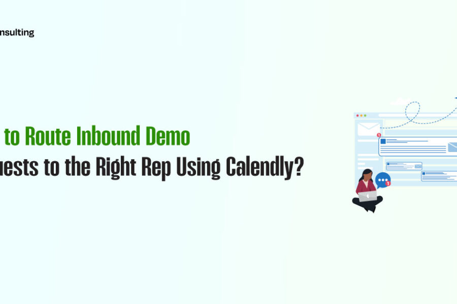 How to Route Inbound Demo Requests to the Right Rep Using Calendly