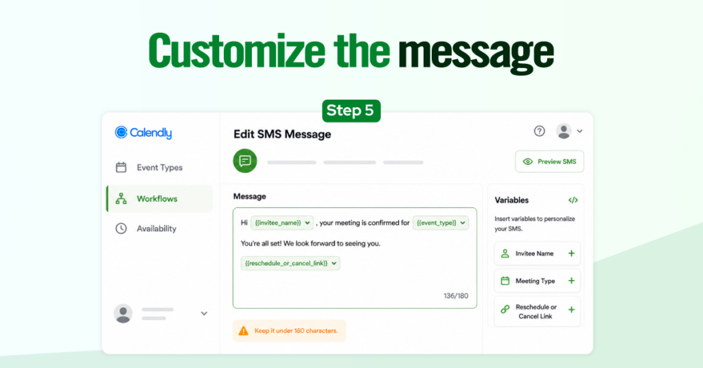 Calendly SMS Text Reminders step 5:Customize the message and add variables.  