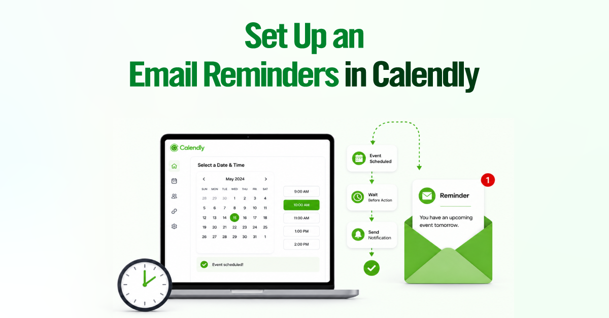 How to Set Up Calendly Reminders to Stop No-Shows (Email and SMS)
